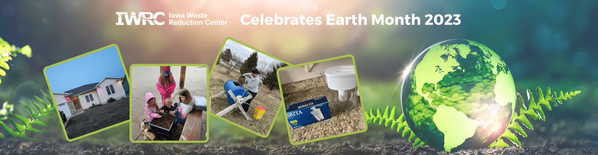 Iowa Waste Reduction Center Celebrates Earth Month 2023